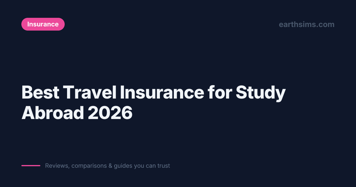 Best Travel Insurance for Study Abroad 2026 | Earth SIMs