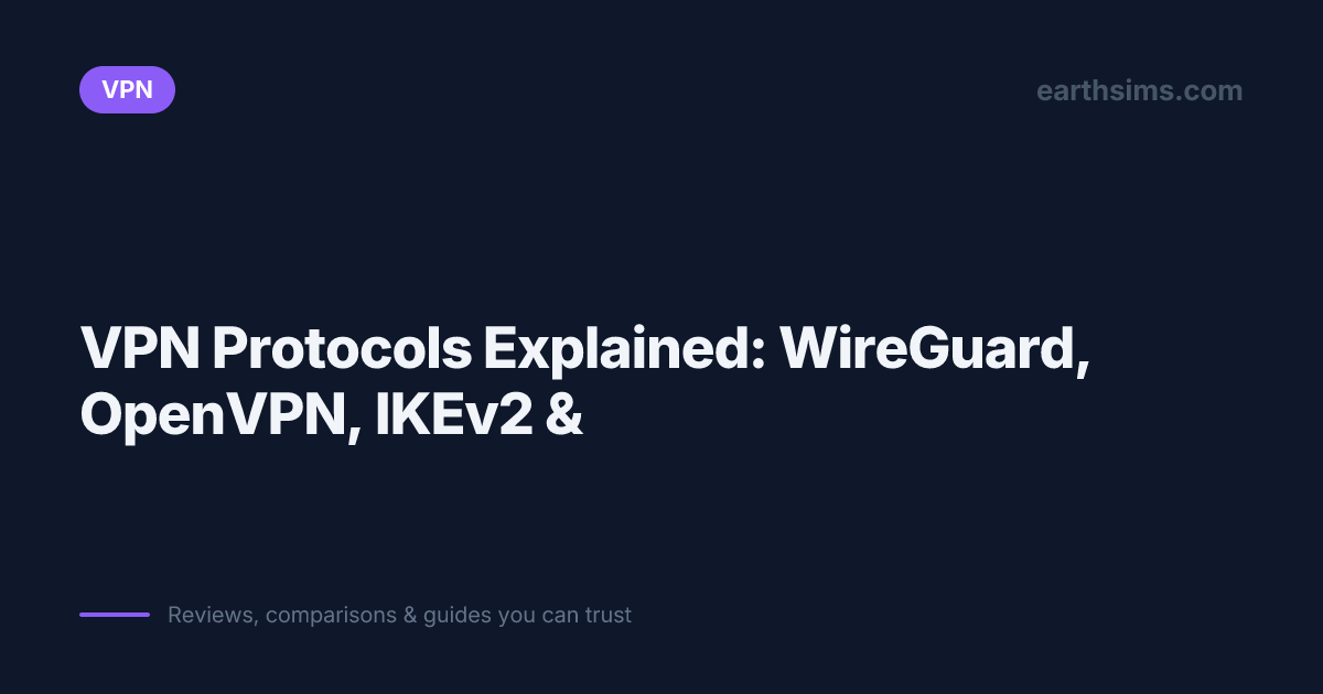 Vpn Protocal VPN Protocols Explained: WireGuard, OpenVPN, IKEv2 & | Earth SIMs